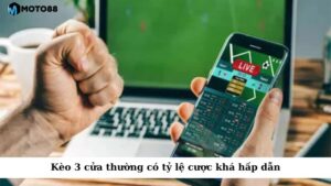 Kèo 3 cửa thường có tỷ lệ cược khá hấp dẫn và được sử dụng trong nhiều giải đấu