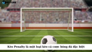 Kèo Penalty là một loại kèo cá cược bóng đá đặc biệt